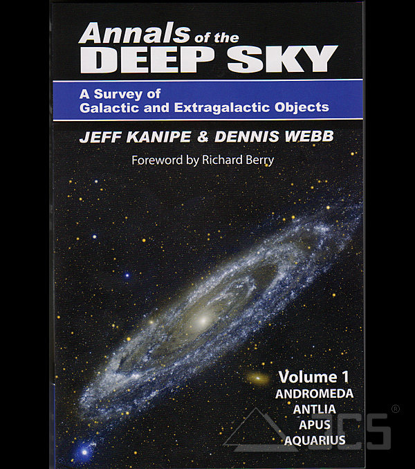 Annals of the Deep Sky, Vol. 1 A Survey of Galactic and Extragalactic Objects