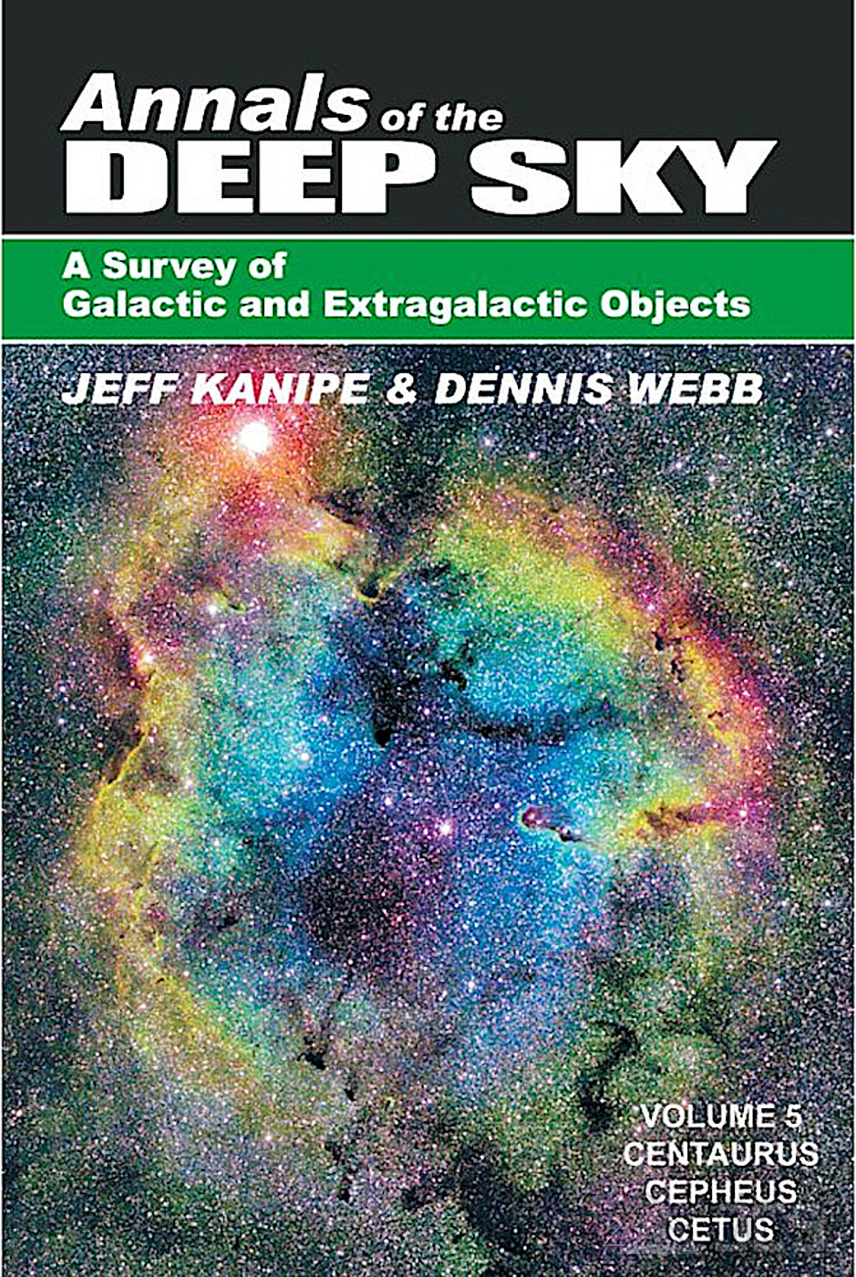 Annals of the Deep Sky, Vol. 5 A Survey of Galactic and Extragalactic Objects