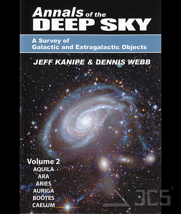 Annals of the Deep Sky, Vol. 2 A Survey of Galactic and Extragalactic Objects
