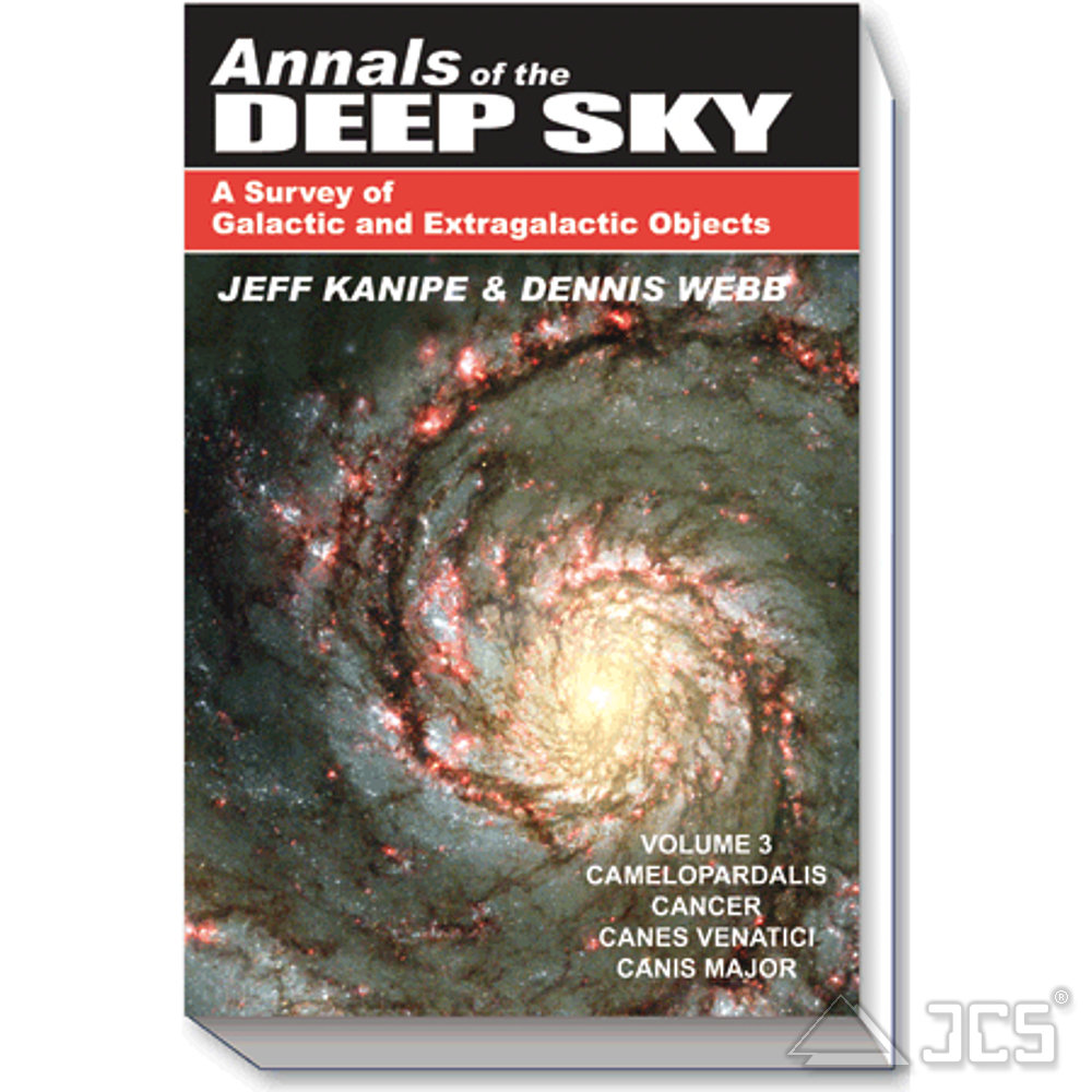 Annals of the Deep Sky, Vol. 3 A Survey of Galactic and Extragalactic Objects