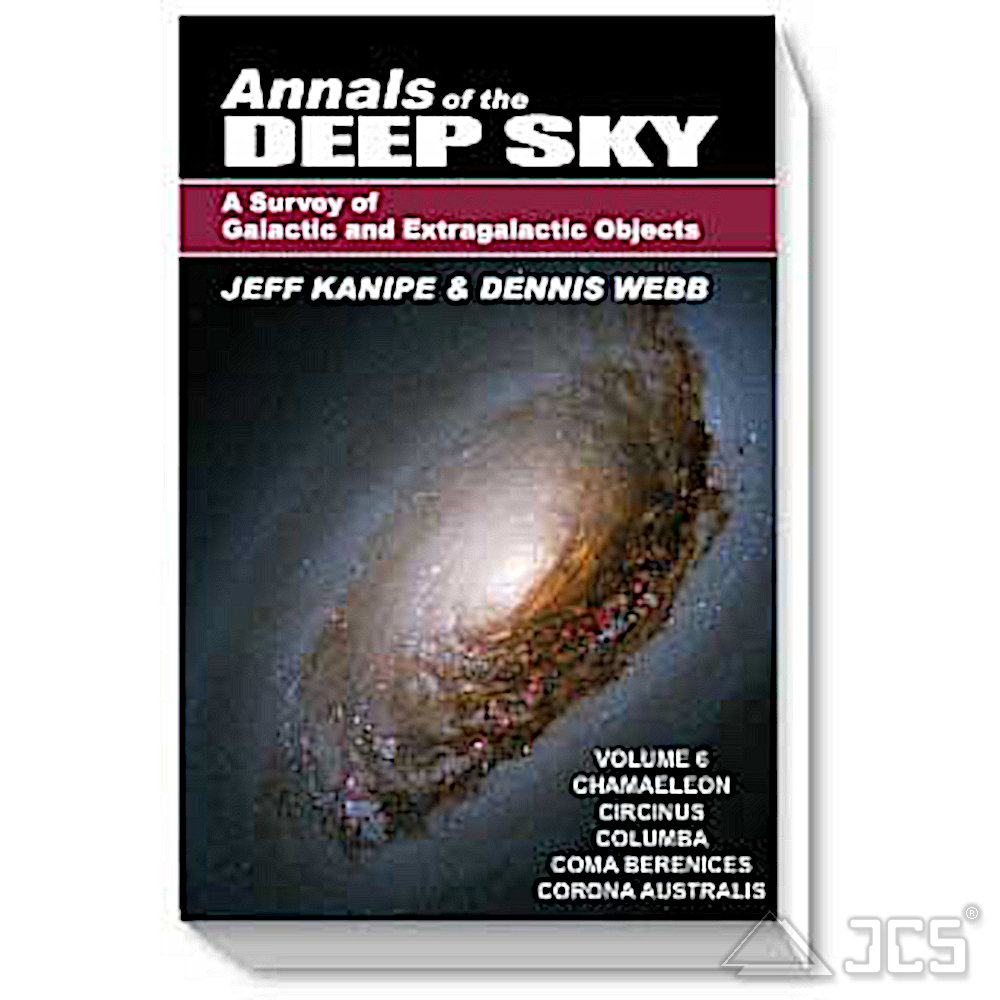Annals of the Deep Sky, Vol. 6 A Survey of Galactic and Extragalactic Objects