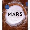 Mars, Die Geheimnisse des roten Planeten Thorsten Dambeck